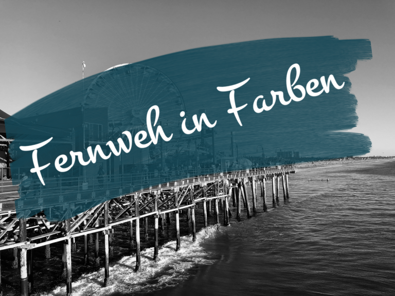 Fernweh in Farben – Santa Monica Pier